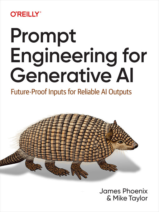 Title details for Prompt Engineering for Generative AI by James  Phoenix - Available